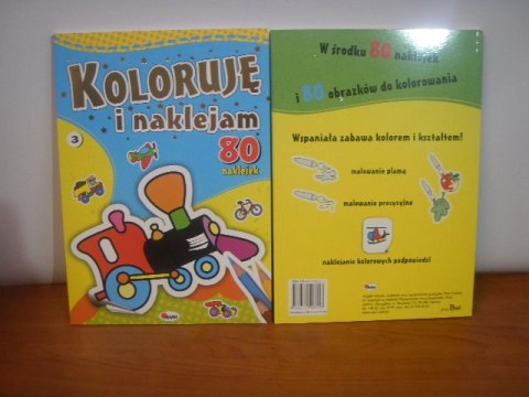 Koloruję i naklejam + 80 naklejek Koloruję i naklejam + 80 naklejek