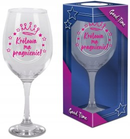 Kieliszek do wina upominek urodziny ''Królowa ma pragnienie'' 580ml GOOD TIME